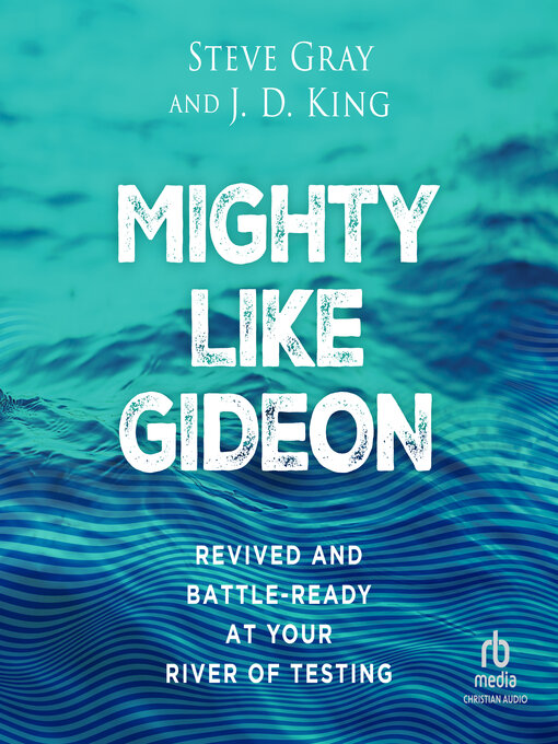 Title details for Mighty Like Gideon by Steve Gray - Available